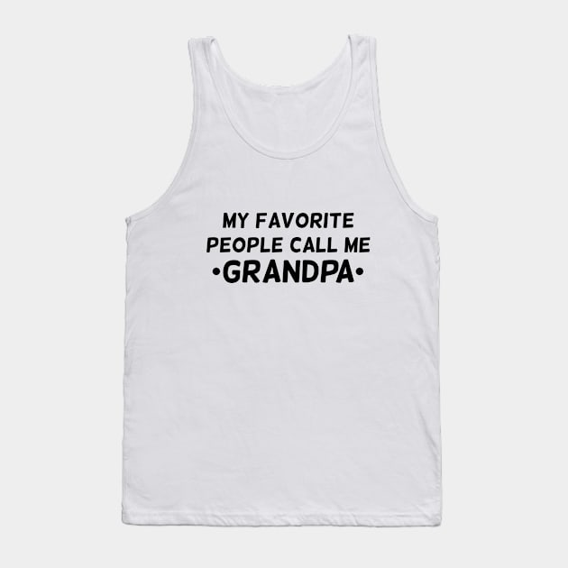 My favorite people call me grandpa T-shirt Tank Top by RedYolk